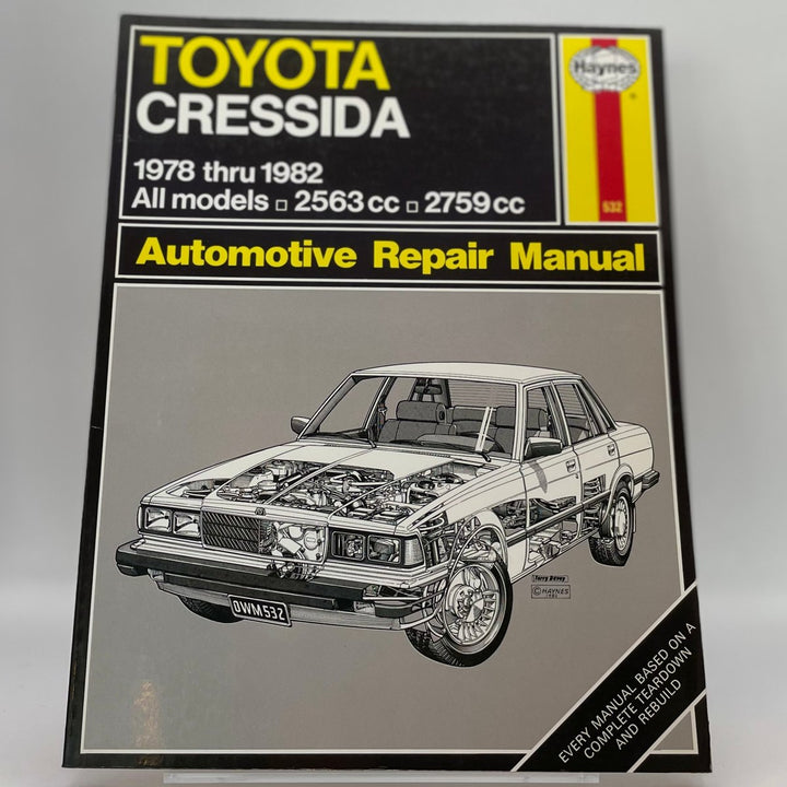Toyota Cressida 1978 thru 1982 all models 2563cc and 2759cc Automotive (Haynes)
