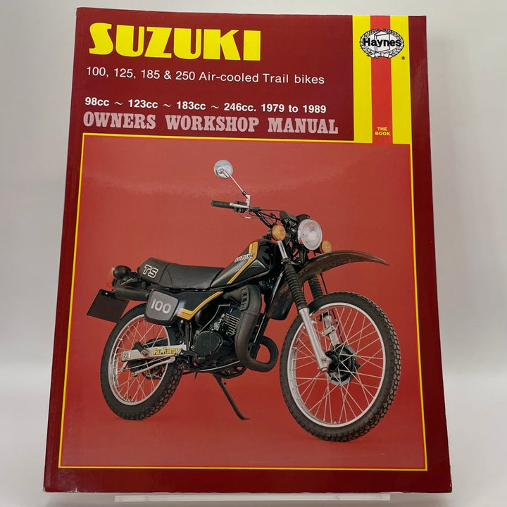 Suzuki 100, 125, 185 and 250 Air-cooled Trail Bikes; 98cc, 123cc, 183cc and 246cc; 1979 to 1989 (Haynes)
