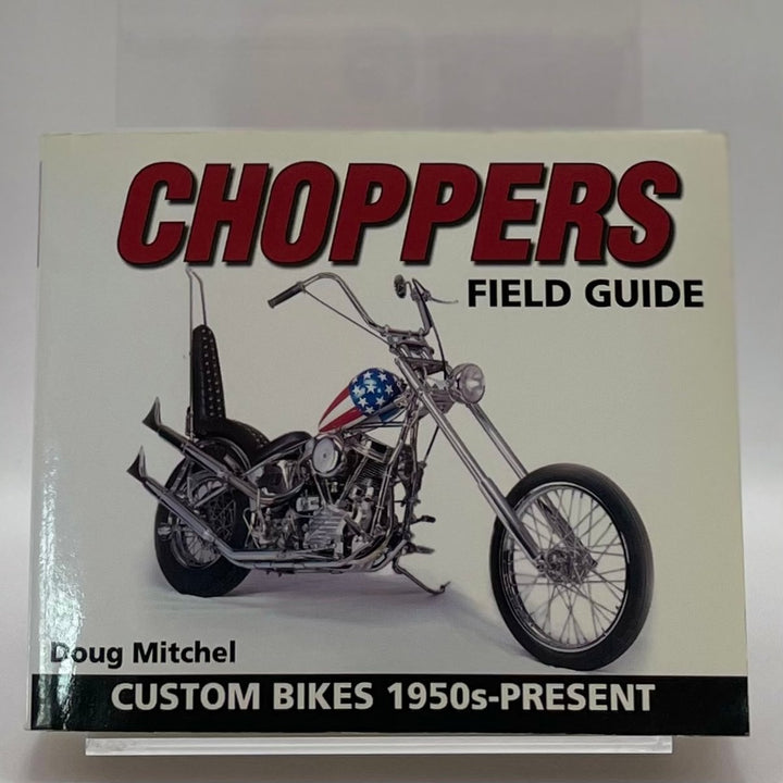 Choppers field guide – Typenchronik