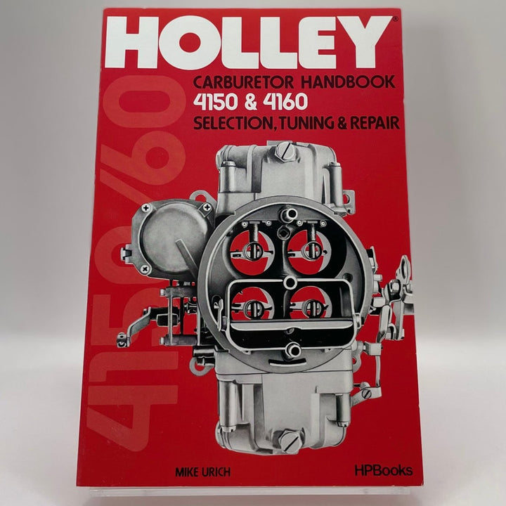 Holley carburetor handbook 4150 & 4160