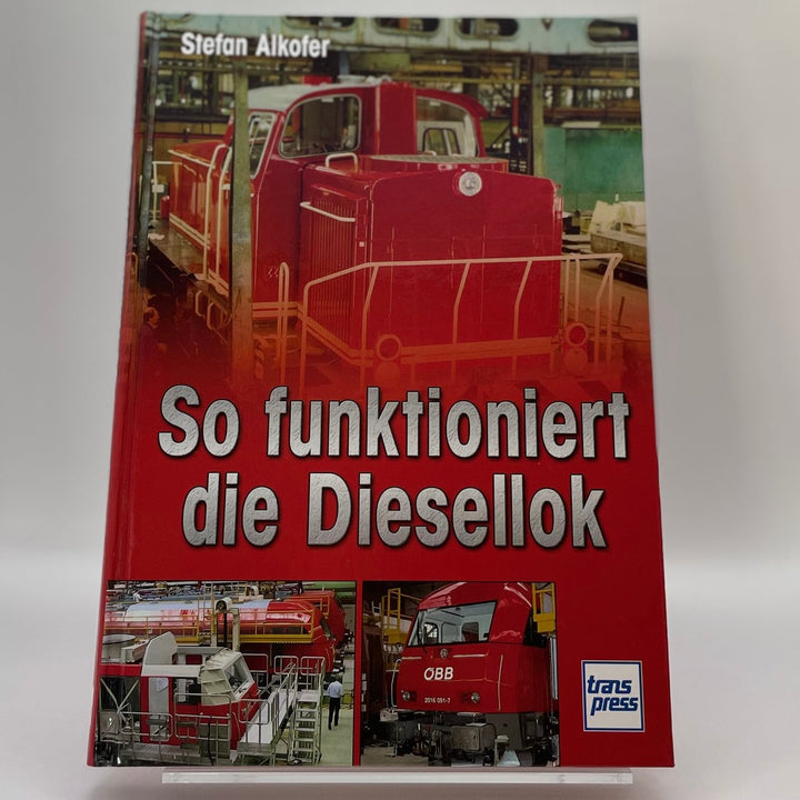 So funktioniert die Diesellok – Typenchronik