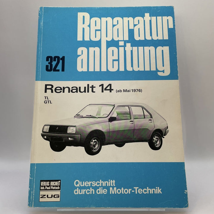 Renault 14 ab Mai 1976 - Reparaturbuch – Originalfoto des Exemplars