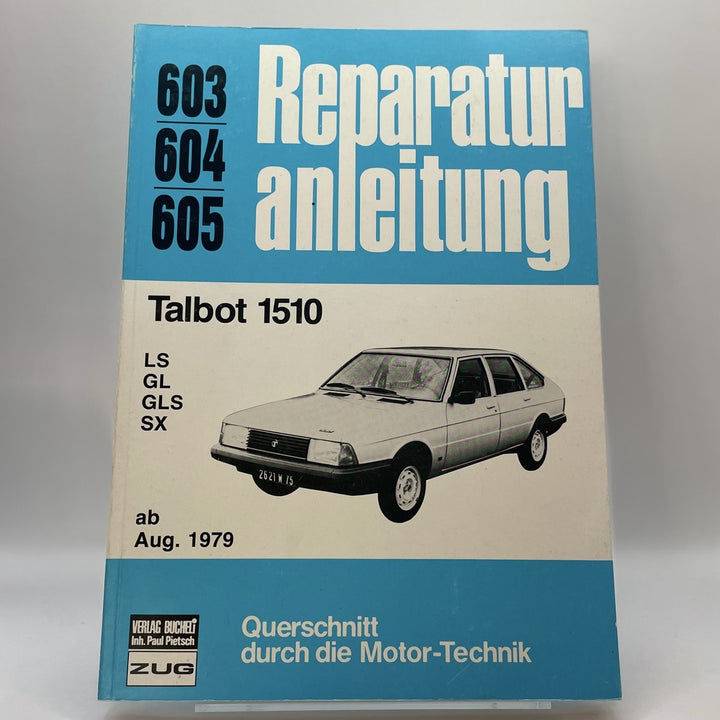Talbot 1510 ab August 1979 - Reparaturbuch – Originalfoto des Exemplars