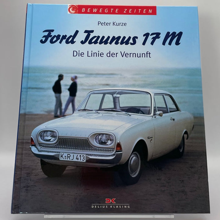 Ford Taunus 17 M – Typenchronik