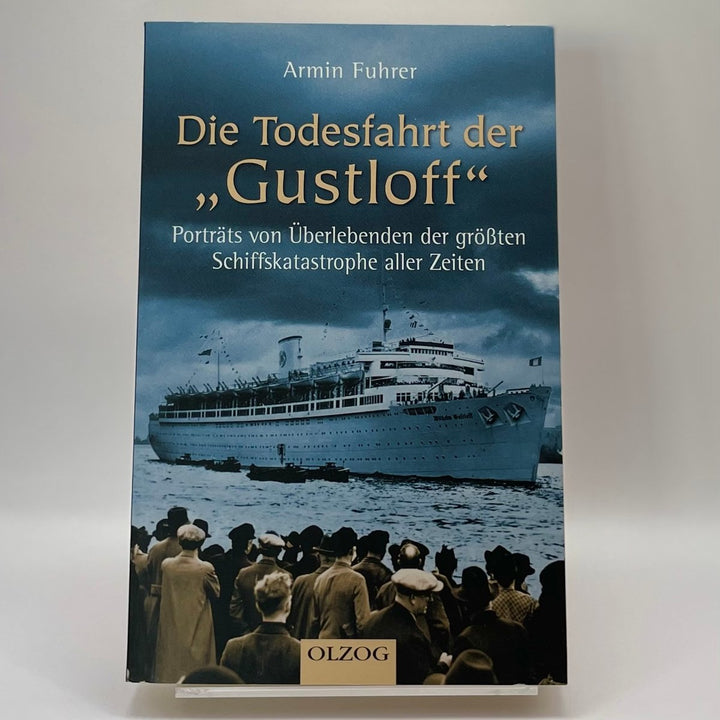 Die Todesfahrt der Gustloff – Armin Fuhrer