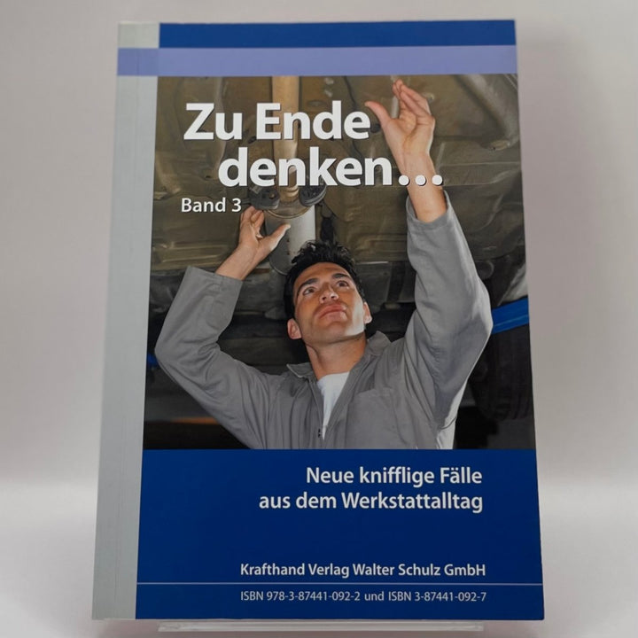 Zu Ende denken... Band 3 – Werkstattpraxis