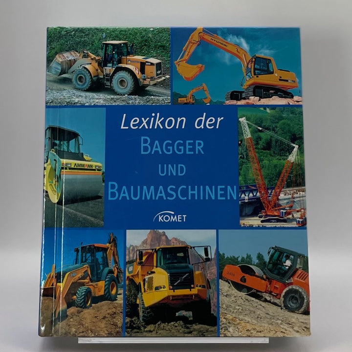 Lexikon der Bagger und Baumaschinen