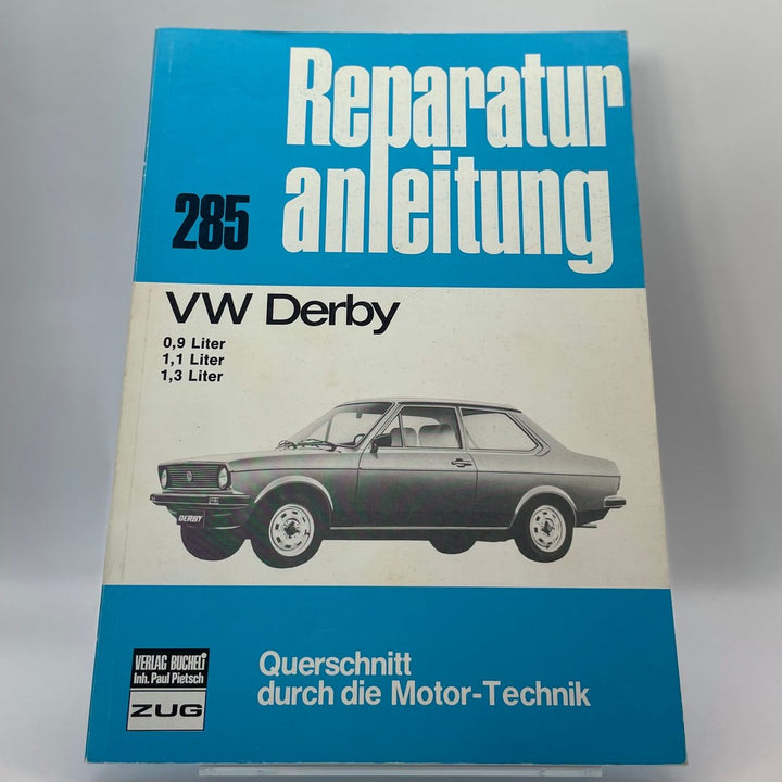 VW Derby (0,9-, 1,1- und 1,3-Liter) – Bd. 285
