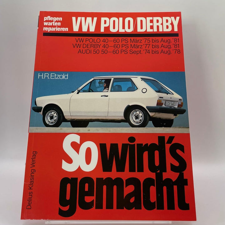 VW Polo 3/75-8/81, VW Derby 3/77-8/81, Audi 50 9/74-8/78 (3/75–8/81) – neues quadratisches Originalfoto 9783768802093
