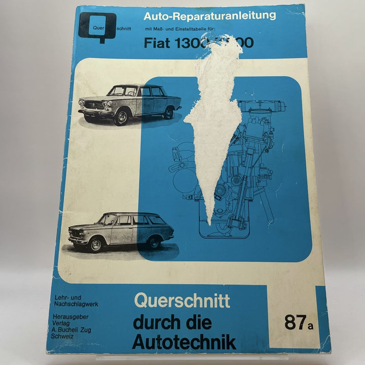 Fiat 1300/1500 – Reparaturanleitung · Querschnitt durch die Autotechnik Bd. 87a – Originalfoto des Exemplars
