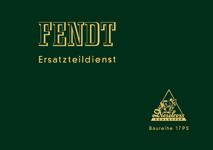 Fendt Baureihe 17PS - F17L F17L1 F17W F17W1 Ersatzteilkatalog, Titelseite