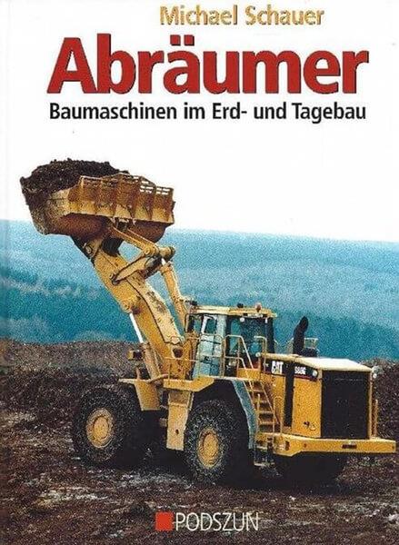 Abräumer - Baumaschinen im Erd- und Tagebau - gedrucktes Buch zum Bestpreis! - verwuester.net