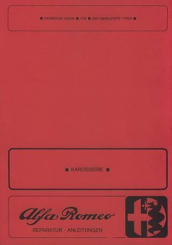 Alfa Romeo Giulia / 1750 und abgeleitete Typen, Reparaturhandbuch Karosserie, Buchcover