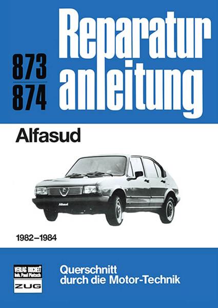 Alfasud 1982-1984 - Reparaturbuch - gedrucktes Buch zum Bestpreis! - verwuester.net