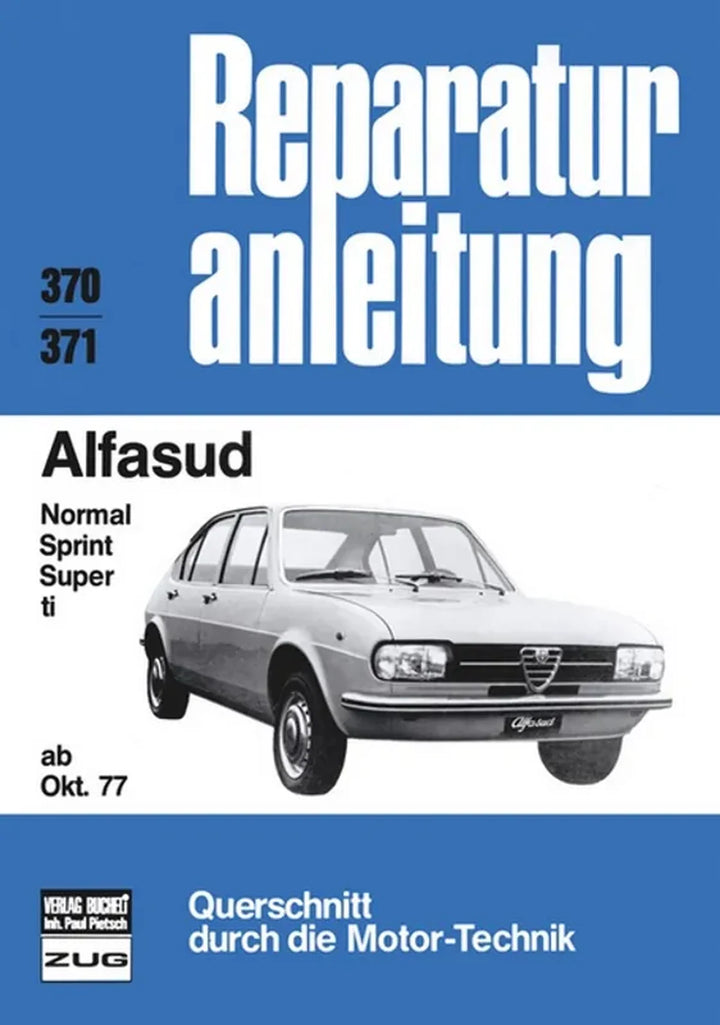 Alfa Romeo Alfasud Reparaturanleitung und Werkstatthandbuch - gedrucktes Buch zum Bestpreis! - verwuester.net