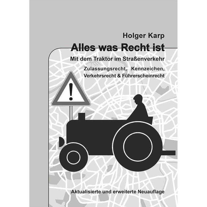 Alles was Recht ist - Mit dem Traktor im Straßenverkehr, Buchcover