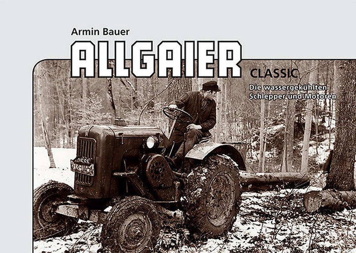 Allgaier Classic – Die wassergekühlten Schlepper und Motoren, Buchcover