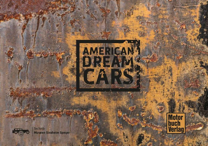 American Dream Cars - Auto Technik Museum Sinsheim, Buchcover