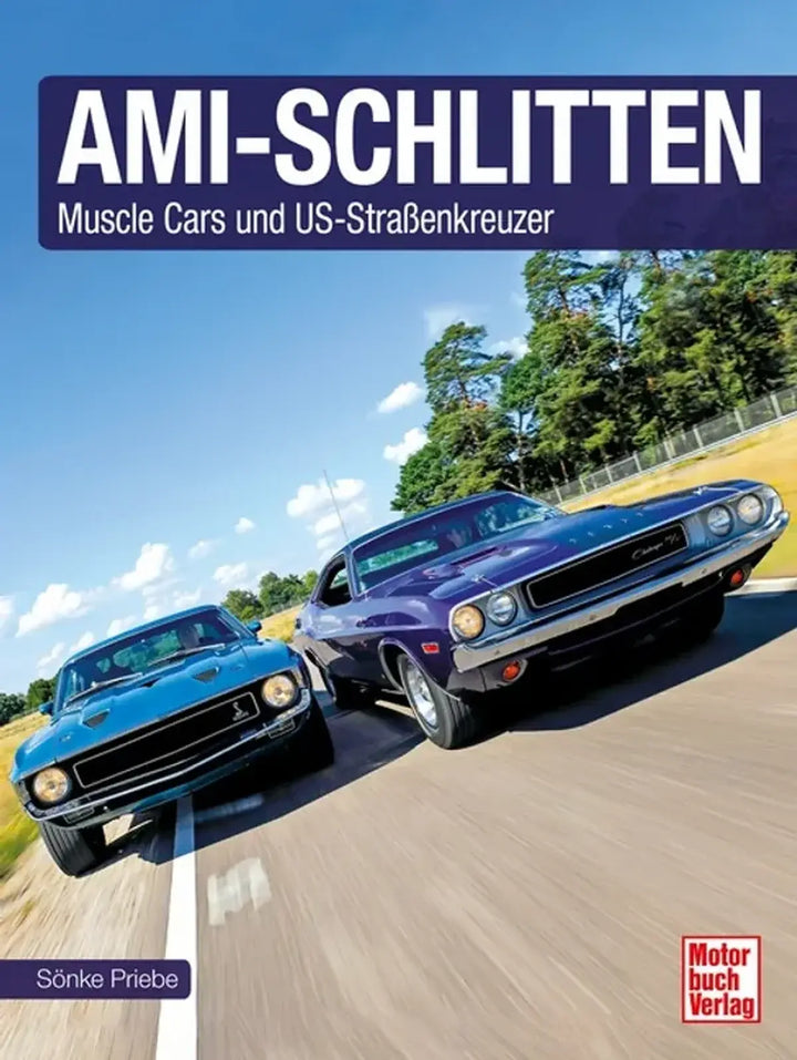 Ami-Schlitten, Die größten und stärksten Serienautos der amerikanischen Automobilindustrie - gedrucktes Buch zum Bestpreis! - verwuester.net