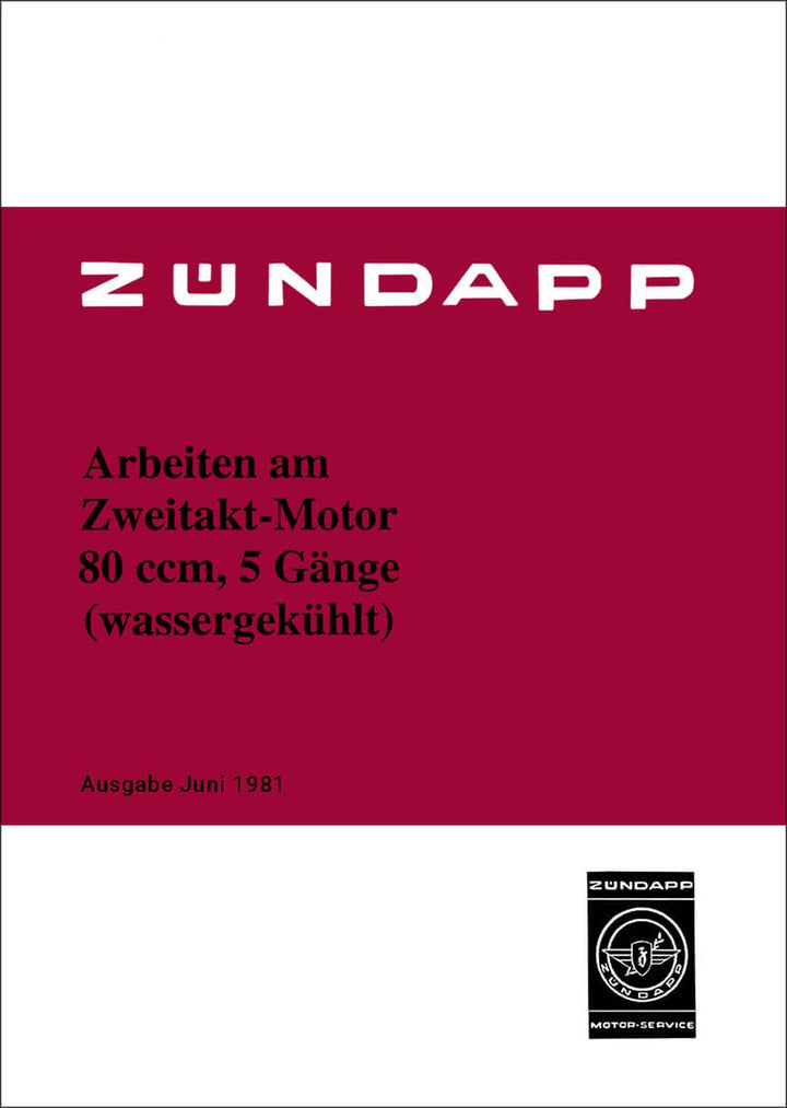 Zündapp - Arbeiten am Zweitakt-Motor mit 80 ccm 5 Gänge, Buchcover