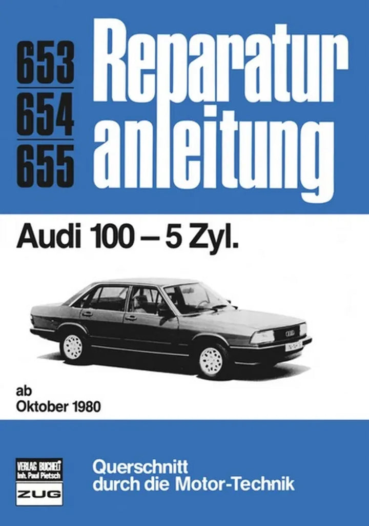 Audi 100 Reparaturanleitung und Werkstatthandbuch - gedrucktes Buch zum Bestpreis! - verwuester.net