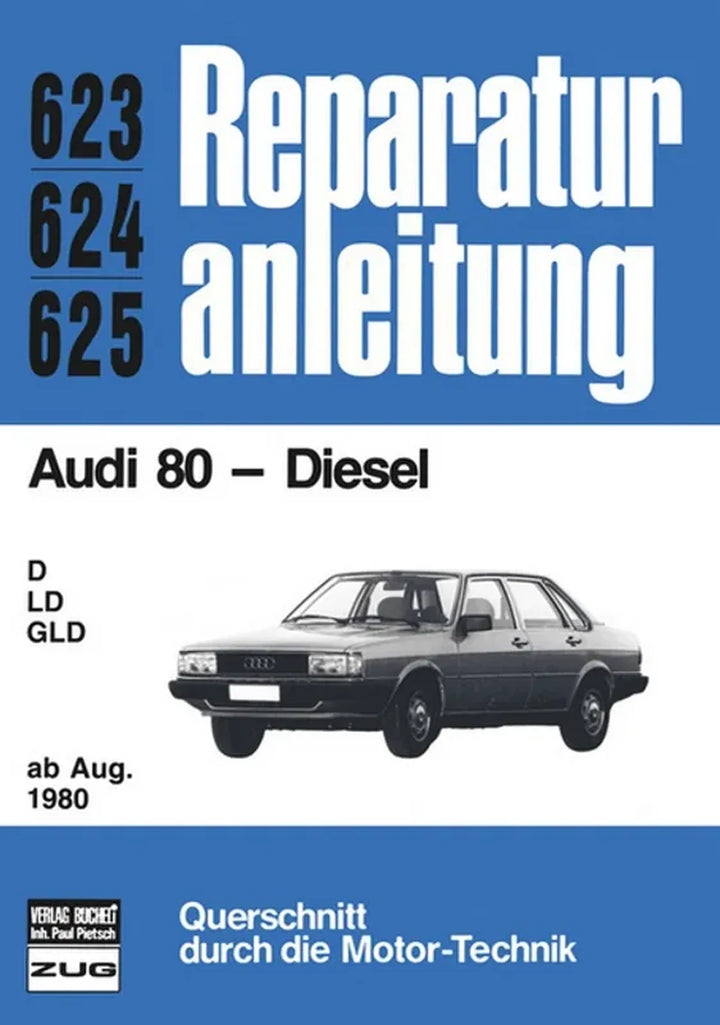 Audi 80 Reparaturanleitung und Werkstatthandbuch - gedrucktes Buch zum Bestpreis! - verwuester.net