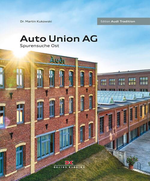 Auto Union AG - Spurensuche Ost - gedrucktes Buch zum Bestpreis! - verwuester.net