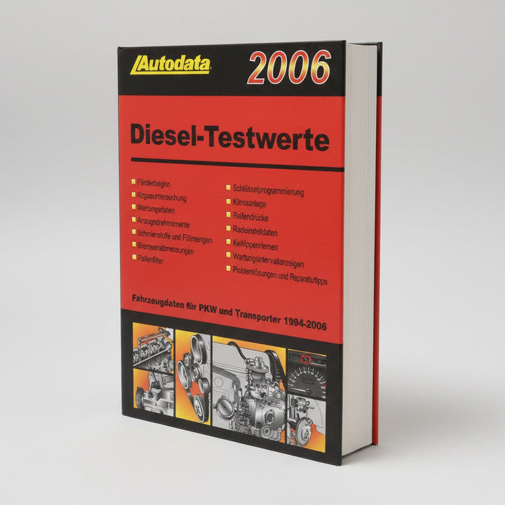 Autodata Diesel-Testwerte 2006 - Für PkW und Transporter von 1994-2006, Buchcover