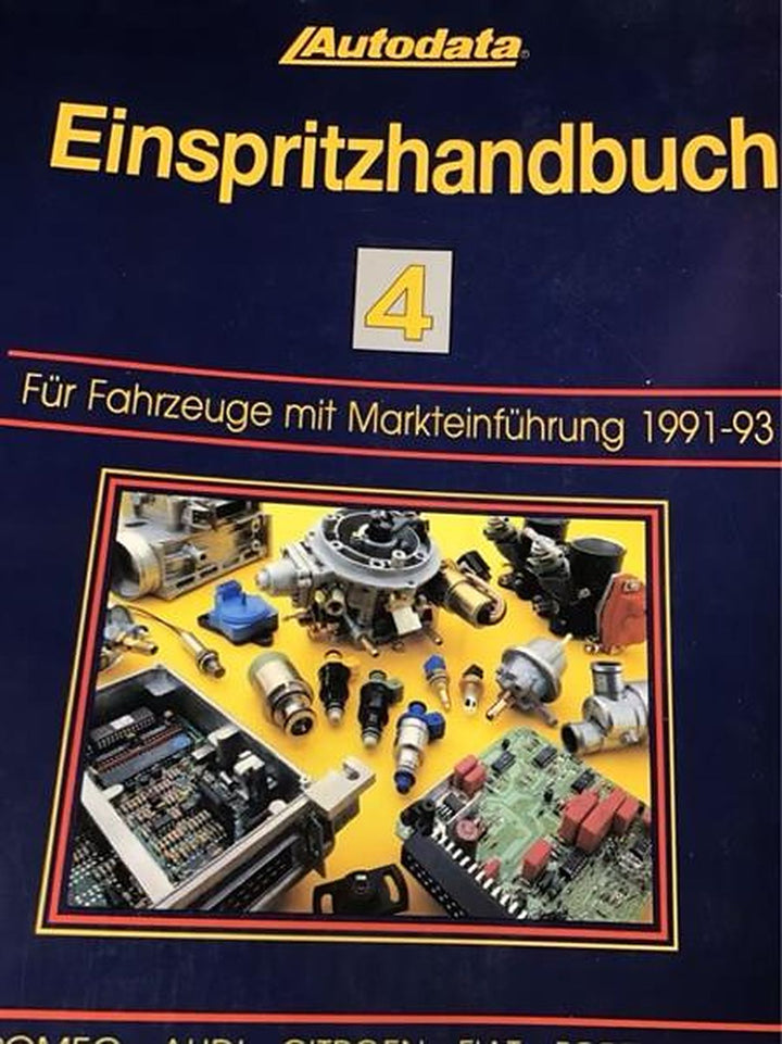 Autodata Einspritzhandbuch 4 - Für PkW mit Markteinführung 1991-1993, Buchcover