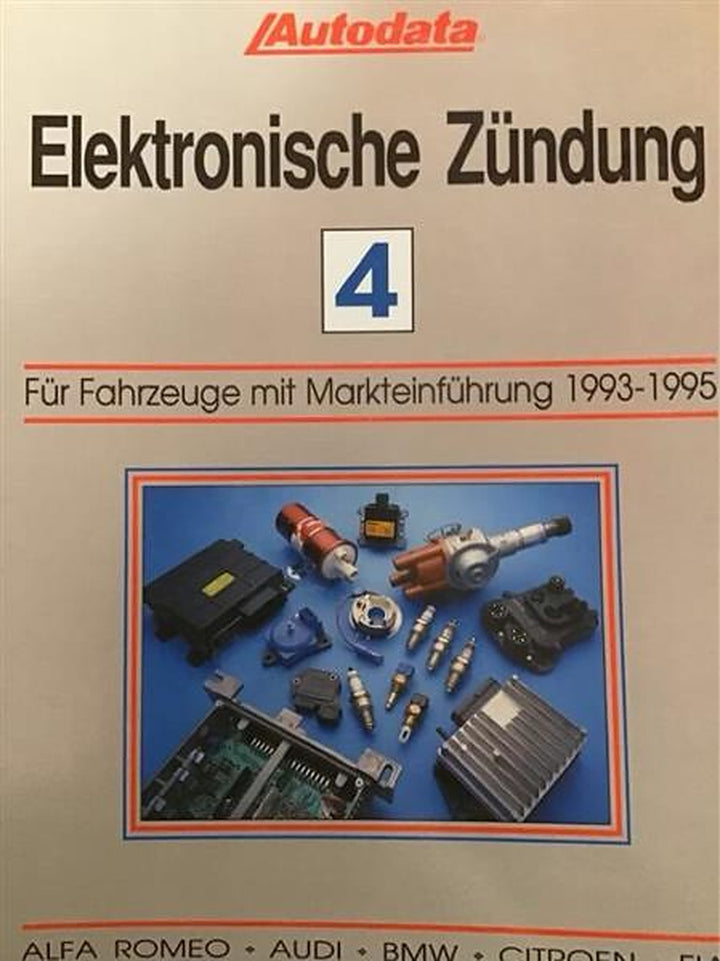 Autodata Elektronische Zündung 4 - Für Fahrzeuge mit Markteinführung 1993-1995, Buchcover
