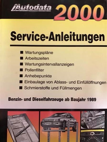 Autodata Service-Anleitungen 2000 - Benzin- und Dieselfahrzeuge ab 1989 - gedrucktes Buch zum Bestpreis! - verwuester.net