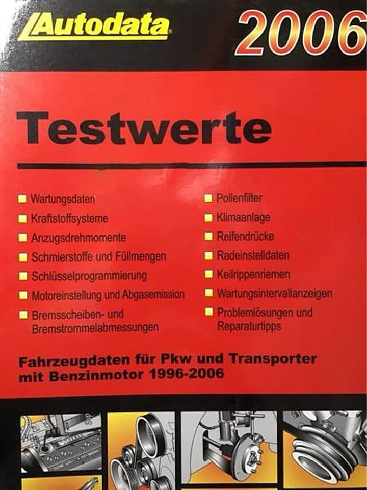 Autodata Testwerte 2006 - Für Benzin PkW und Transporter von 1996-2006, Buchcover