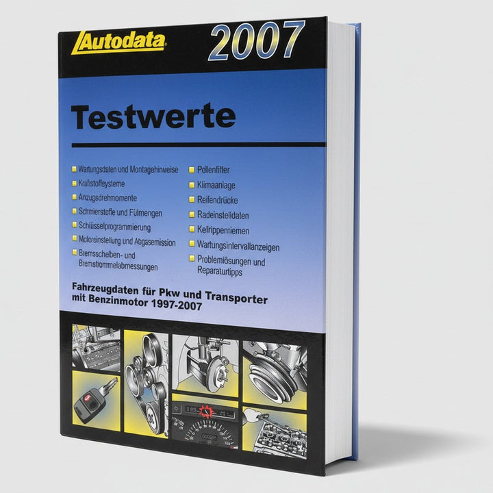 Autodata Testwerte 2007 - Für Benzin PkW und Transporter von 1997-2007, Buchcover