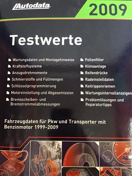 Autodata Testwerte 2009 - Für Benzin PkW und Transporter von 1999-2009 - gedrucktes Buch zum Bestpreis! - verwuester.net