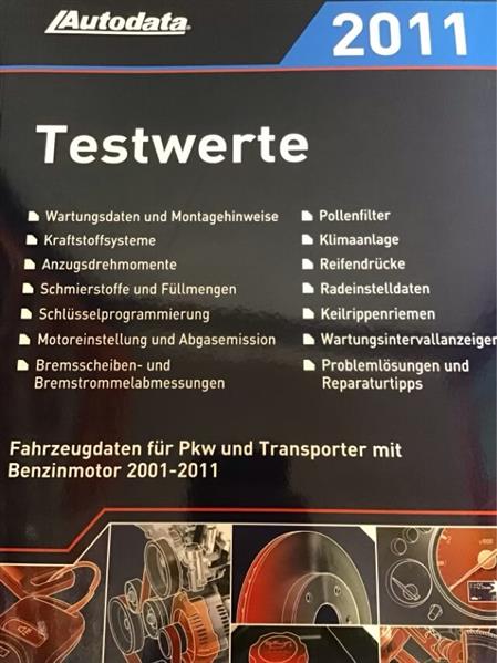 Autodata Testwerte 2011 - Für Benzin PkW und Transporter von 2001-2011, Buchcover