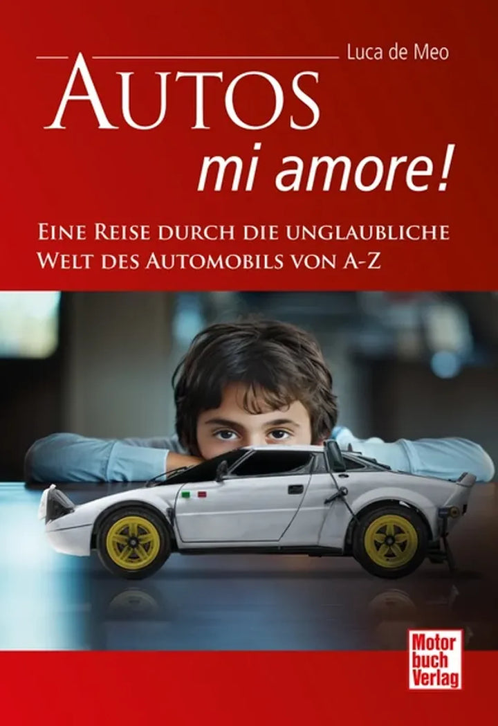Autos: mi amore!, Eine Liebeserklärung an die Welt des Automobils - gedrucktes Buch zum Bestpreis! - verwuester.net
