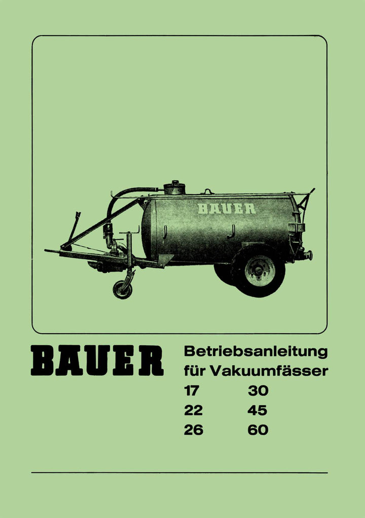 Bauer Vakuumfaß 17 22 26 30 45 und 60 Betriebsanleitung, Buchcover