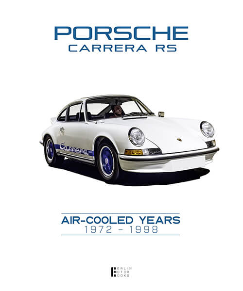 Porsche Carrera RS - Aircooled Years 1972 - 1998
