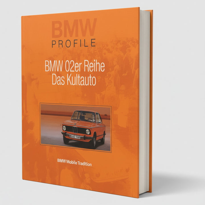 BMW 02er Reihe - Das Kultauto - BMW Profile, Buchcover