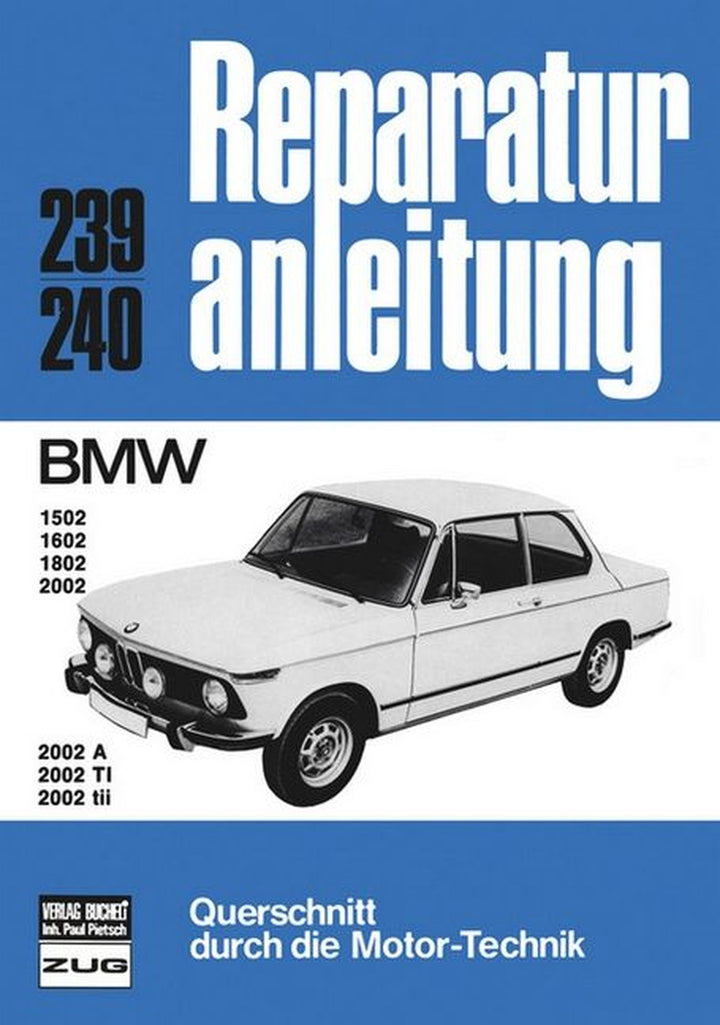 BMW 1502 / 1602 / 1802 / 2002 / 2002a / 2002 Ti / 2002 Tii - Reparaturbuch, Buchcover