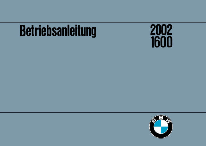 BMW 1600 und 2002 Betriebsanleitung, Buchcover