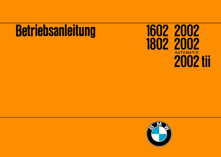 BMW 1602 1802 2002 2002 automatic 2002 tii Betriebsanleitung, Buchcover
