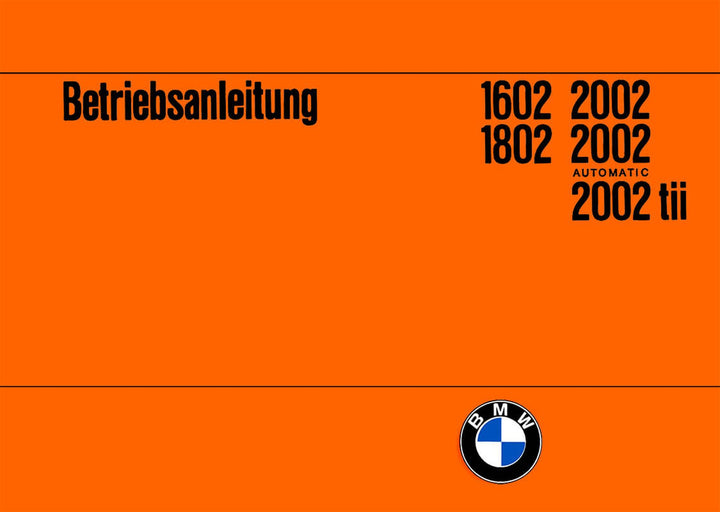 BMW 1602, 1802, 2002, 2002 automatic, 2002 tii Betriebsanleitung, Buchcover