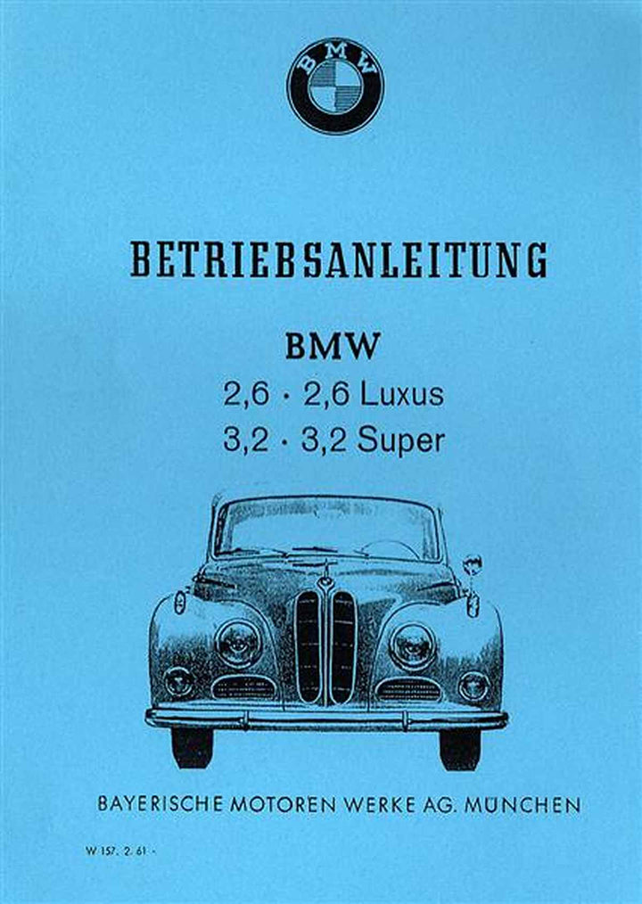 BMW 2.6 und 3.2 Luxus und Super Betriebsanleitung, Buchcover