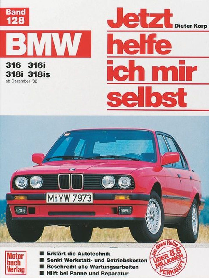 BMW 316, 316i, 318i, 318is (ab Dez. 82-90) Reparaturbuch, Buchcover