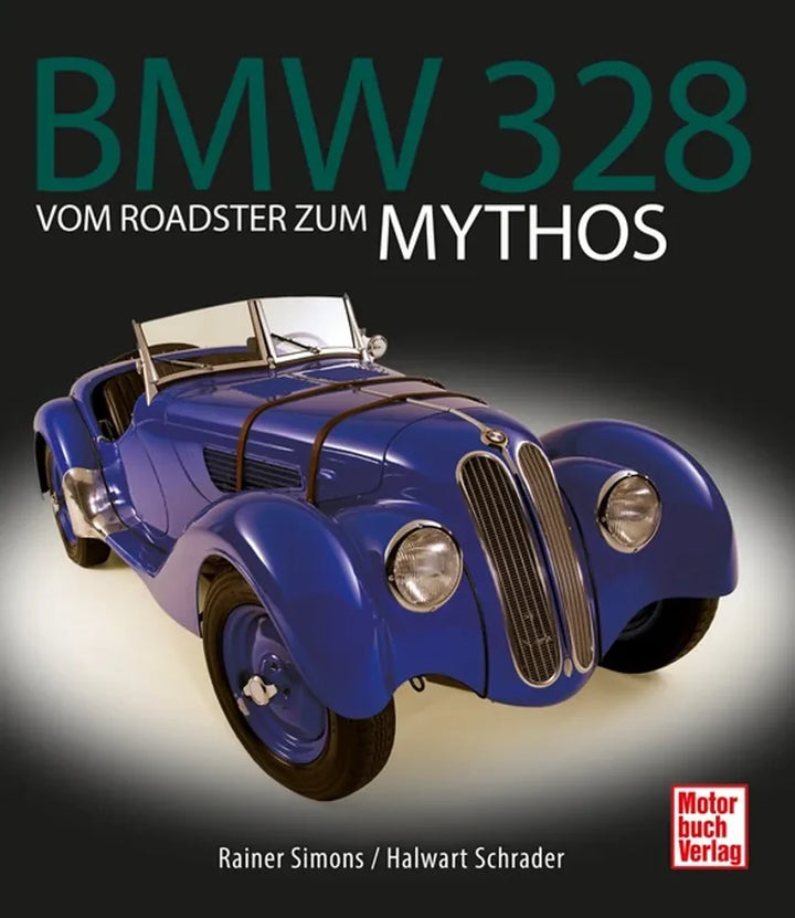 BMW 328, Entstehung und Erfolgsgeschichte des Sportwagen-Mythos - gedrucktes Buch zum Bestpreis! - verwuester.net