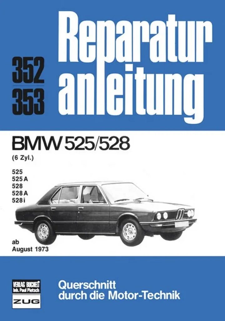 BMW 525 Reparaturanleitung und Werkstatthandbuch - gedrucktes Buch zum Bestpreis! - verwuester.net