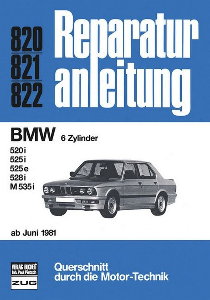 BMW 6Zylinger ab 6/1981 - Reparaturbuch, Buchcover