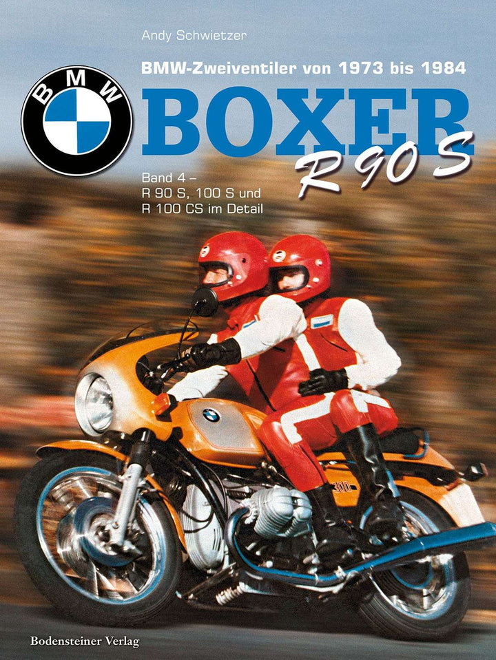 BMW Boxer - Band 4 - BMW R90 S, R 100 S und R100 CS im Detail, Buchcover