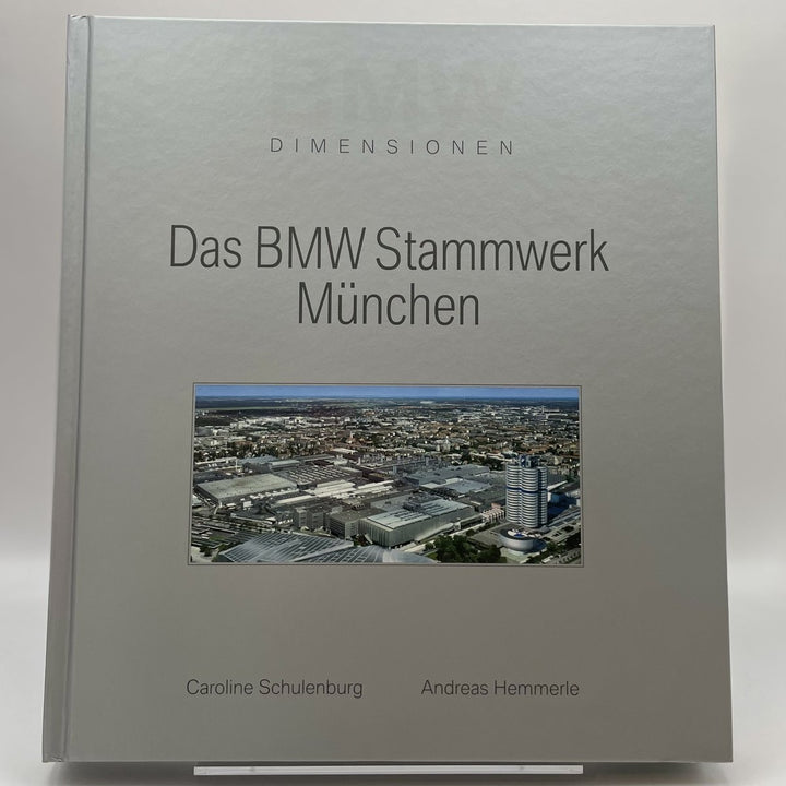 Das BMW Stammwerk München